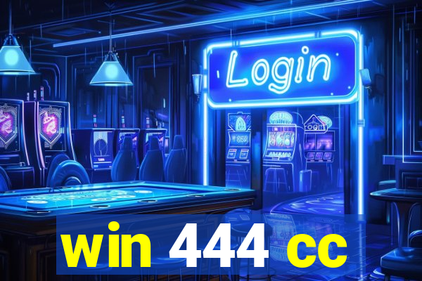win 444 cc